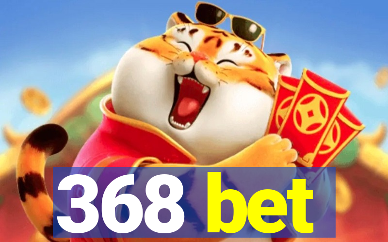 368 bet